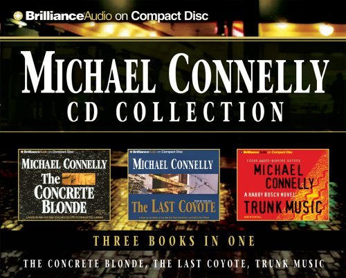 Michael Connelly/Michael Connelly Cd Collection@The Concrete Blonde/The Last Coyote/Trunk Music@Abridged